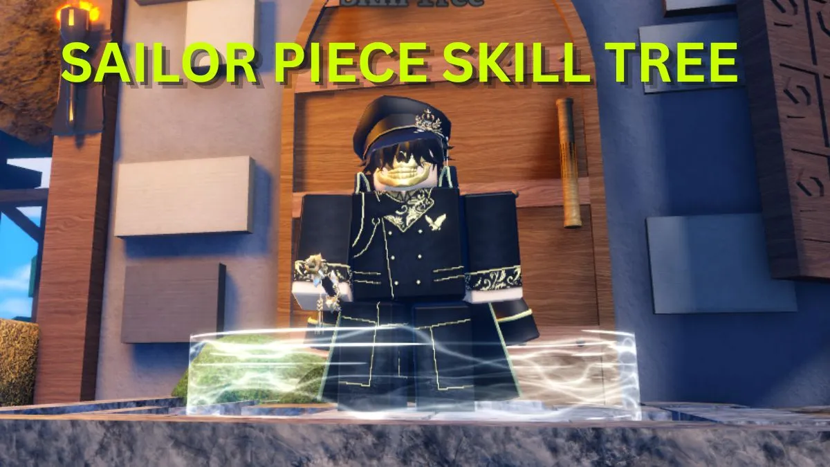 Sailor Piece Skill Tree Guide: Beste Builds, Tipps & Routen